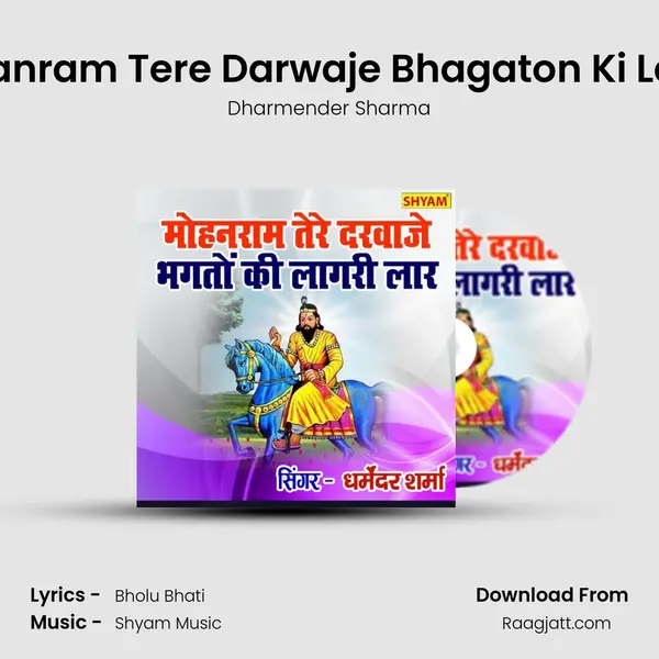 Mohanram Tere Darwaje Bhagaton Ki Lagrhi - Dharmender Sharma album cover 