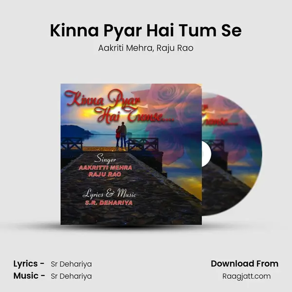 Kinna Pyar Hai Tum Se mp3 song