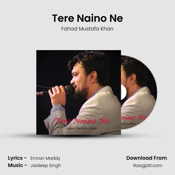 Tere Naino Ne - Fahad Mustafa Khan album cover 