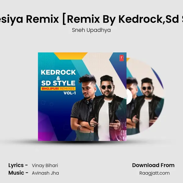 Pardesiya Remix (From Pardesiya Remix)[Remix By Kedrock,Sd Style] mp3 song