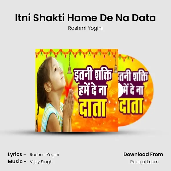 Itni Shakti Hame De Na Data mp3 song