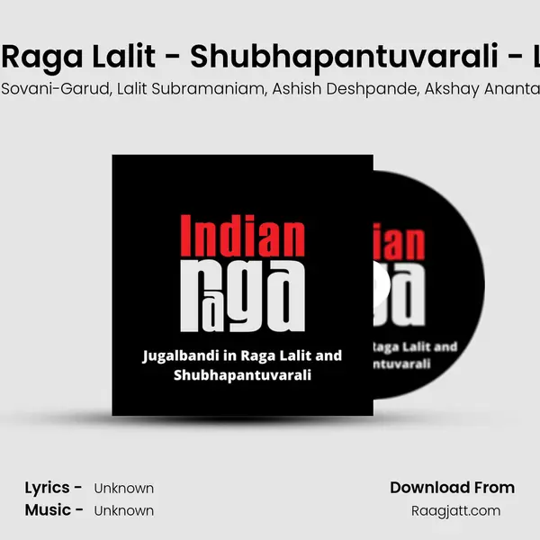 Jugalbandi in Raga Lalit - Shubhapantuvarali - Lalit- Roopaka - IndianRaga album cover 