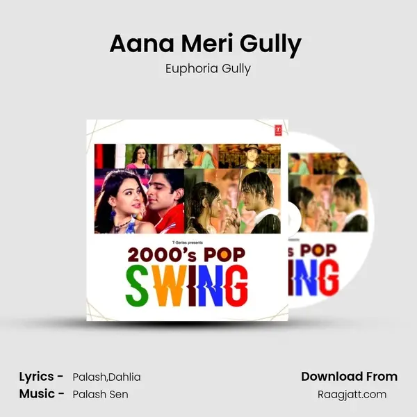 Aana Meri Gully (From Euphoria Gully) mp3 song