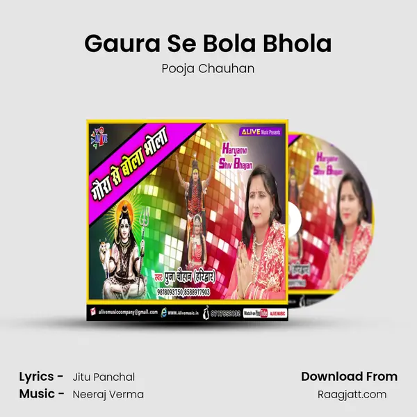 Gaura Se Bola Bhola - Pooja Chauhan album cover 