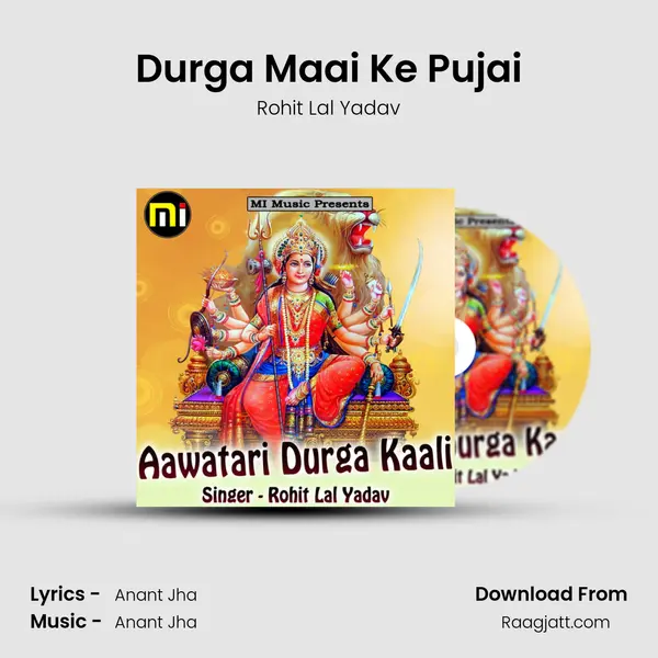 Durga Maai Ke Pujai - Rohit Lal Yadav album cover 