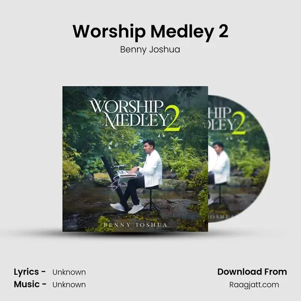 Worship Medley 2 mp3 song