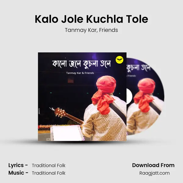 Kalo Jole Kuchla Tole - Tanmay Kar album cover 