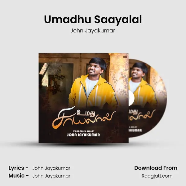 Umadhu Saayalal - John Jayakumar album cover 