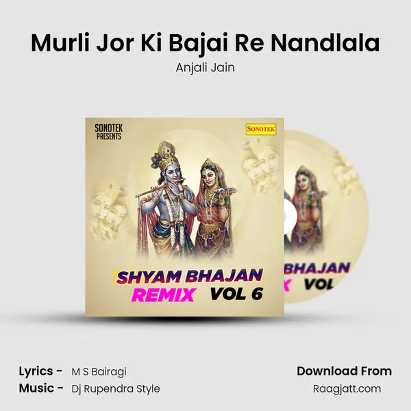 Murli Jor Ki Bajai Re Nandlala - Anjali Jain album cover 