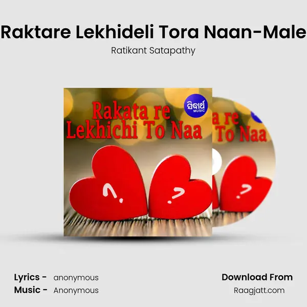 Raktare Lekhideli Tora Naan-Male mp3 song