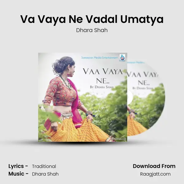 Va Vaya Ne Vadal Umatya mp3 song