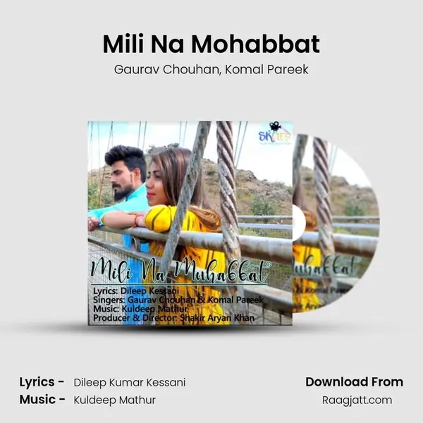 Mili Na Mohabbat mp3 song