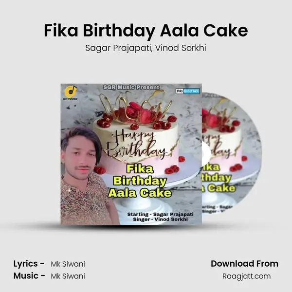 Fika Birthday Aala Cake mp3 song