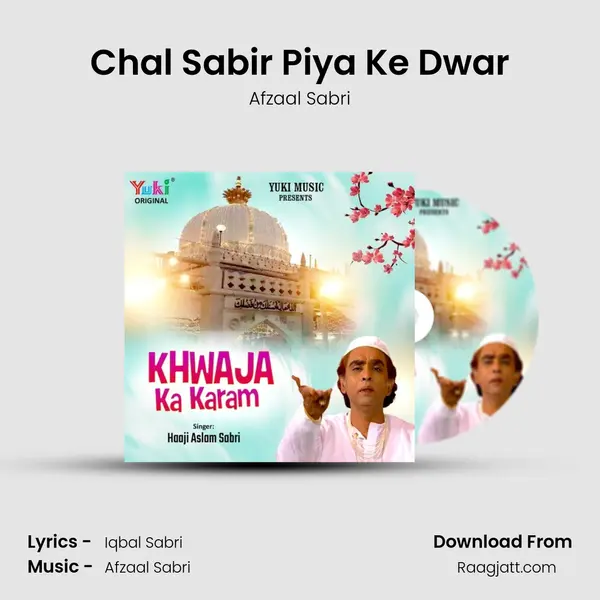 Chal Sabir Piya Ke Dwar - Afzaal Sabri album cover 