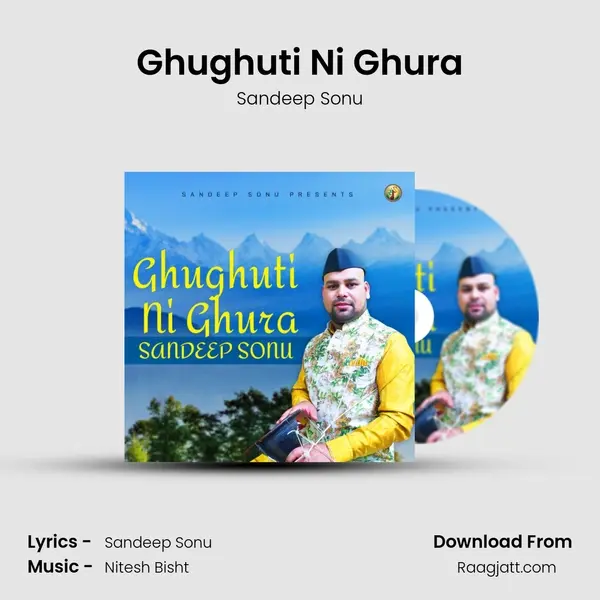 Ghughuti Ni Ghura - Sandeep Sonu album cover 