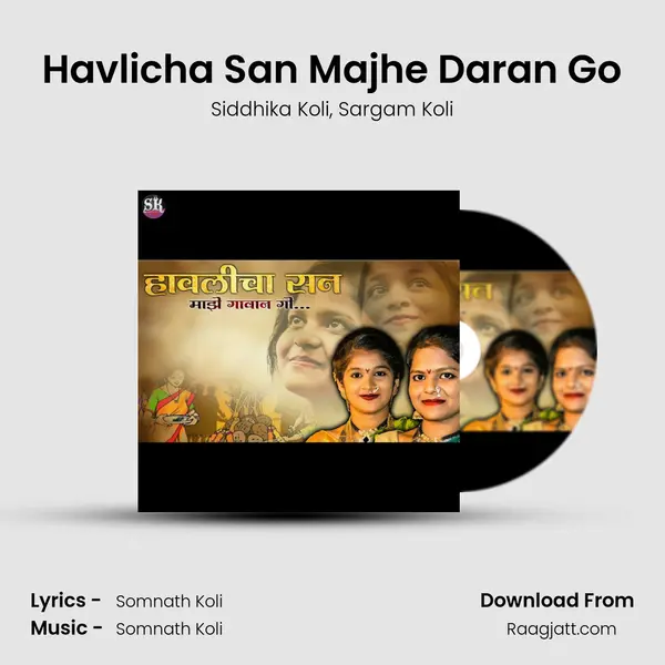 Havlicha San Majhe Daran Go - Siddhika Koli album cover 