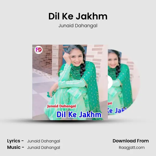 Dil Ke Jakhm - Junaid Dahangal album cover 