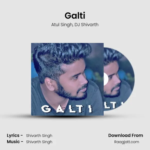 Galti - Atul Singh album cover 