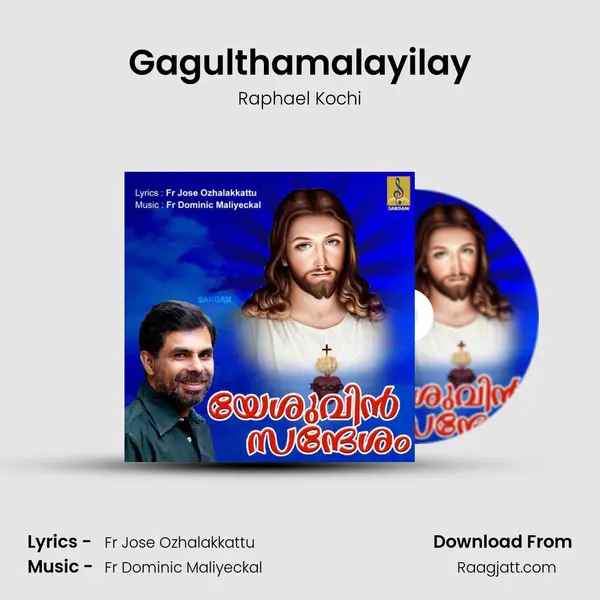 Gagulthamalayilay - Raphael Kochi album cover 