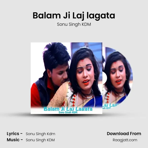 Balam Ji Laj lagata - Sonu Singh KDM album cover 