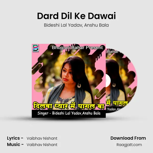 Dard Dil Ke Dawai mp3 song