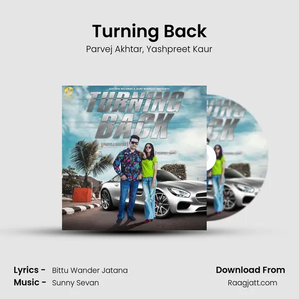 Turning Back - Parvej Akhtar mp3 song