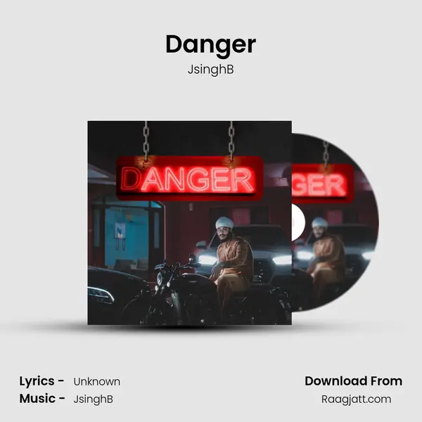 Danger - JsinghB album cover 