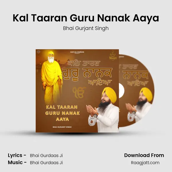 Kal Taaran Guru Nanak Aaya - Bhai Gurjant Singh album cover 