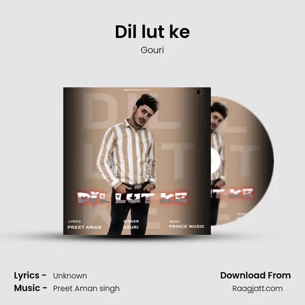 Dil lut ke - Gouri album cover 