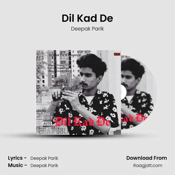 Dil Kad De mp3 song