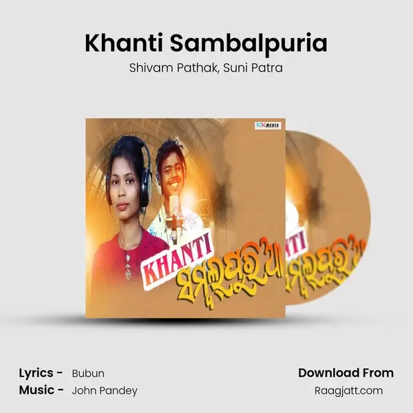 Khanti Sambalpuria - Shivam Pathak album cover 