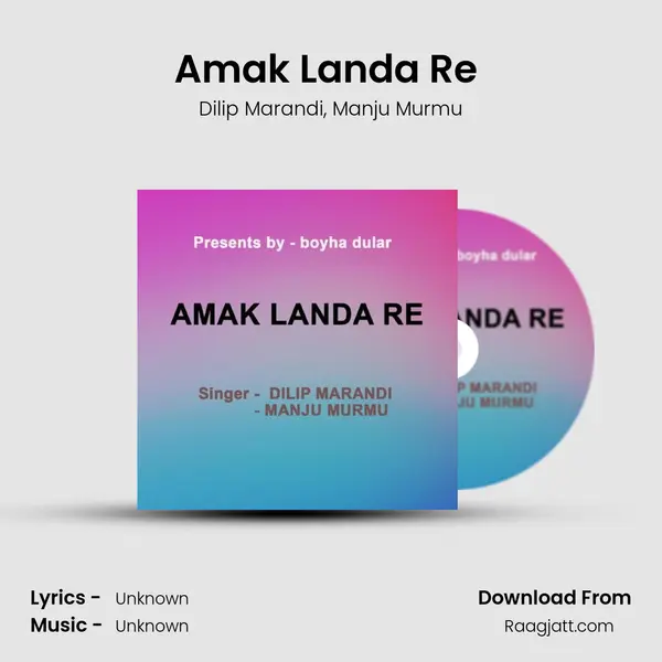 Amak Landa Re ( Santhali Song ) mp3 song