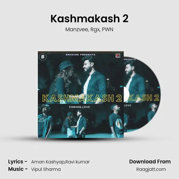 Kashmakash 2 mp3 song