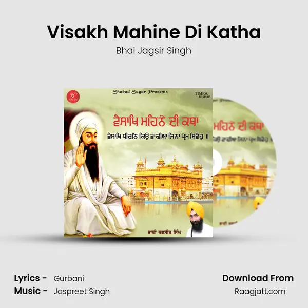 Visakh Mahine Di Katha - Bhai Jagsir Singh album cover 