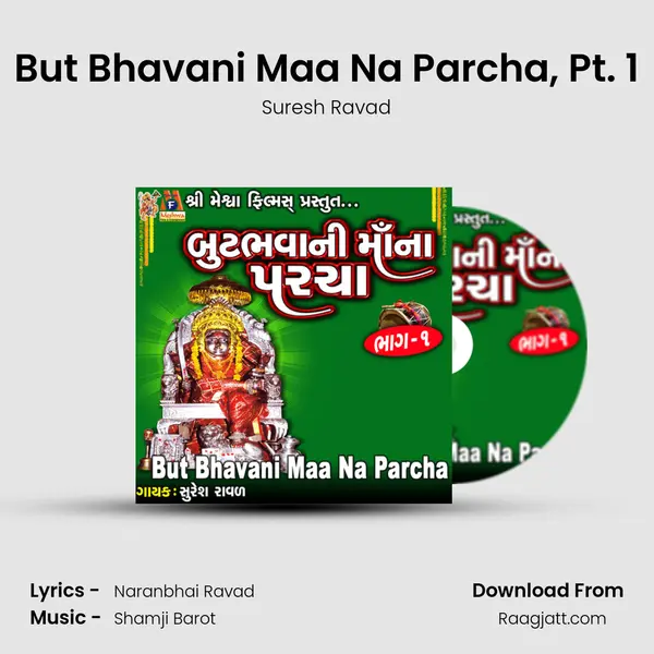 But Bhavani Maa Na Parcha, Pt. 1 mp3 song