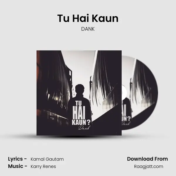 Tu Hai Kaun mp3 song