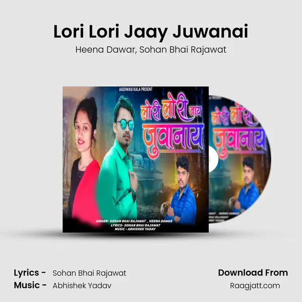 Lori Lori Jaay Juwanai mp3 song