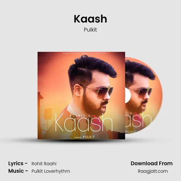 Kaash - Pulkit mp3 song