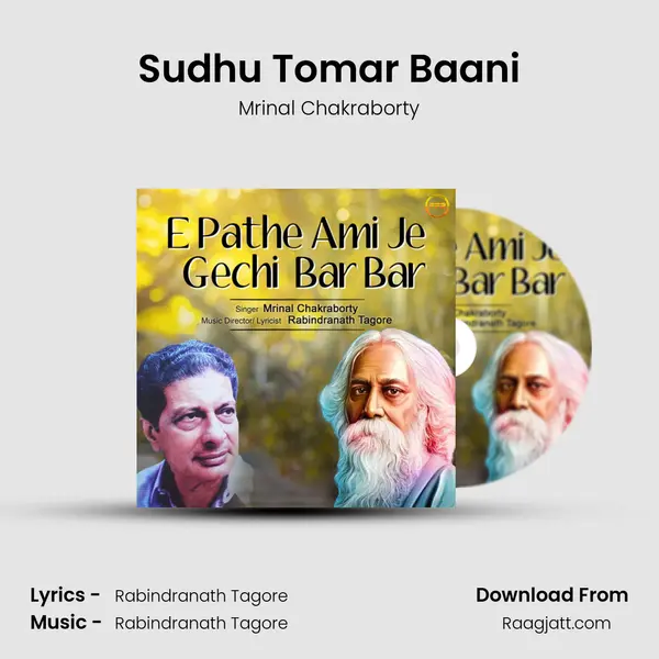 Sudhu Tomar Baani - Mrinal Chakraborty album cover 