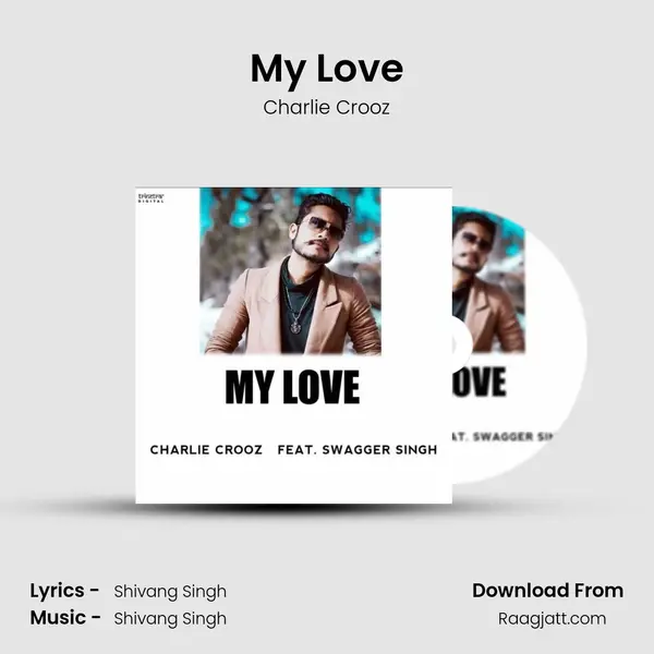 My Love - Charlie Crooz album cover 