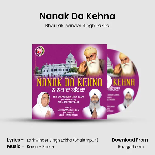 Nanak Da Kehna - Bhai Lakhwinder Singh Lakha album cover 