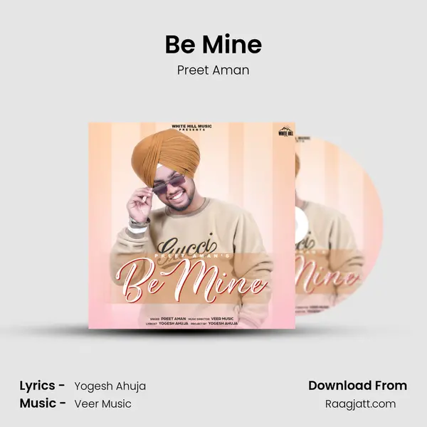 Be Mine - Preet Aman mp3 song