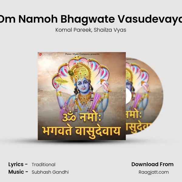 Om Namoh Bhagwate Vasudevaya - Komal Pareek album cover 