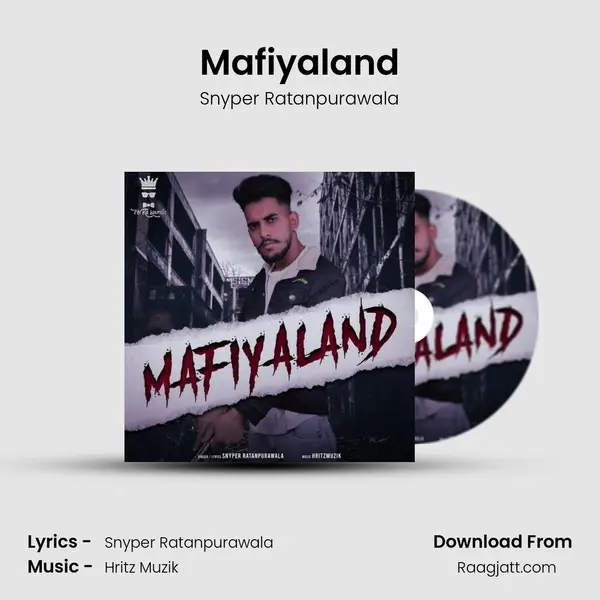 Mafiyaland - Snyper Ratanpurawala album cover 