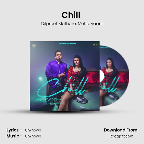 Chill (feat. Meharvaani) mp3 song