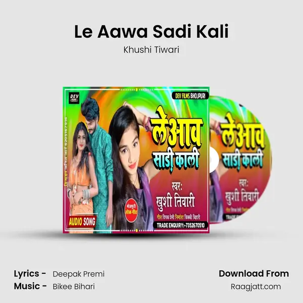 Le Aawa Sadi Kali mp3 song