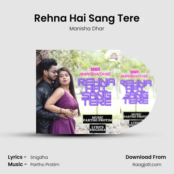 Rehna Hai Sang Tere mp3 song