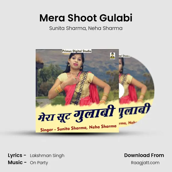 Mera Shoot Gulabi - Sunita Sharma album cover 