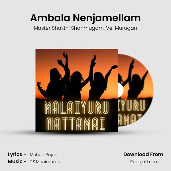 Ambala Nenjamellam mp3 song