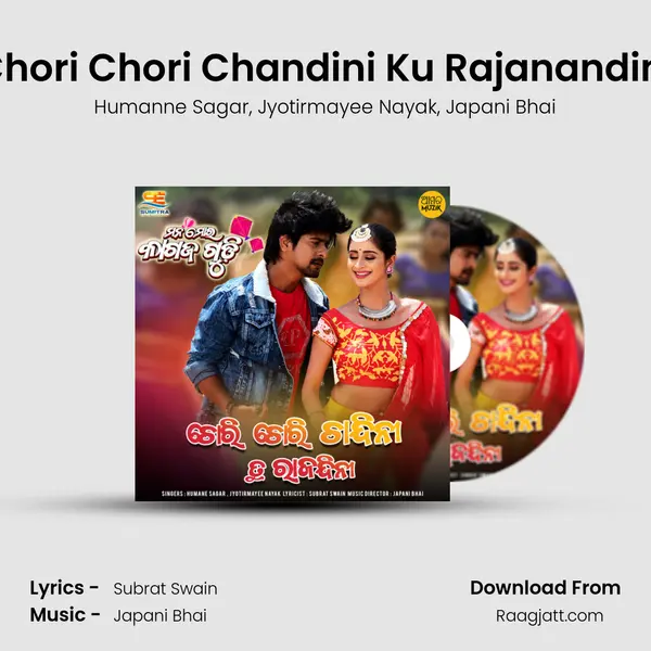 Chori Chori Chandini Ku Rajanandini (From 